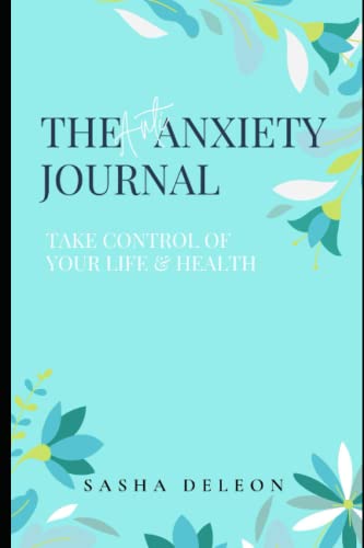 The Anti Anxiety Journal: Take Control of Your Life & Your Health(中古品) 5,654円