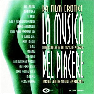 Da Film Erotici La Musica Del Piacere【中古】(未使用･未開封品)