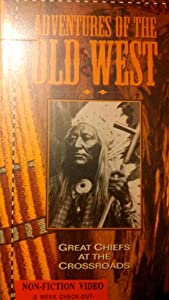 Adv of Old West: Great Chiefs at Cross Roads [VHS](中古品)