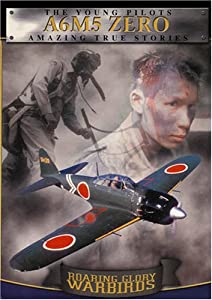 Roaring Glory Warbirds: Mitsubishi A6m5 Zero [DVD](中古品)