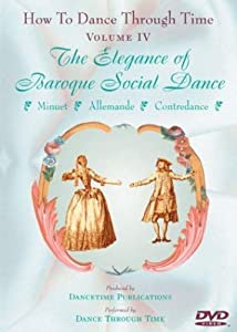 How to Dance Through Time 4: Elegance of Baroque [DVD](中古品) その他映像DVD・Blu-ray