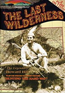 Last Wilderness &amp; Hunting the Hard Way [DVD](中古品)