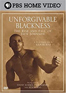 Unforgivable Blackness: Rise &amp; Fall Jack Johnson [DVD] [Import](中古品)