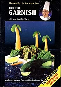 How to Garnish With Your Host Chef Harvey - Turn [DVD](中古品)