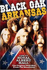 Black Oak Arkansas: Live at Royal Albert Hall [DVD](中古品)