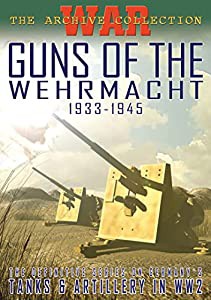 Guns of the Wehrmacht 1933-1945 [DVD] [Import](品)