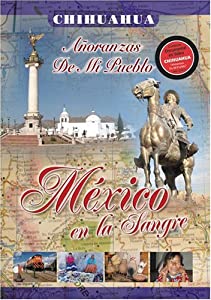 Mexico En La Sangre: Chihuhua [DVD](中古品)
