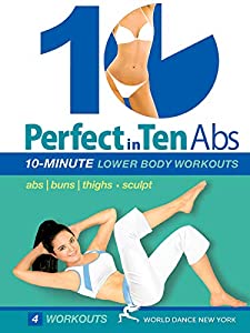 Perfect in Ten: Abs 10-Minute Lower Body Workouts [DVD] [Import](中古品)