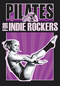 Pilates for Indie Rockers [DVD](中古品)