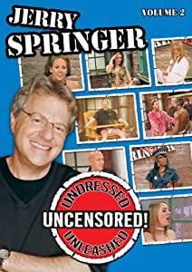 Jerry Springer: Undressed Unleashed & Uncensored 2 [DVD](中古品)