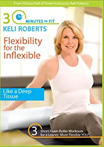 30 Minutes to Fit: Flexibility for the Inflexible [DVD](中古品)