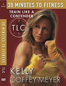Kelly Coffey-Meyer's 30-Minutes to Fitness TLC: Train Like a Contender DVD(中古品)