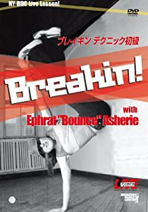 NY BDC Live Lesson シリーズ　ブレイキン＜テクニック初級＞with Ephrat 