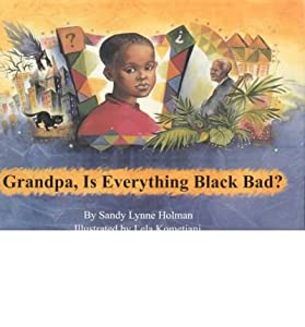 Grandpa Is Everything Black Bad?(中古品)