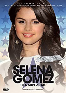 Gomez Selena / Teen Superstar: Unauthorized [DVD](中古品)