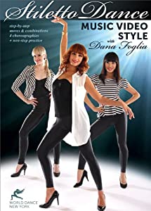 Stiletto Dance Music Video Style With Dana Foglia [DVD] [Import](中古品)
