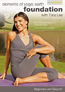 Beginners Yoga and Beyond: Elements of Yoga: Earth Foundation with Tara Lee(中古品)