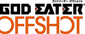 GOD EATER OFF SHOT （アリサ・イリーニチナ・アミエーラ編） ツインパック&amp;アニメVol.3 - PS4(中古品)