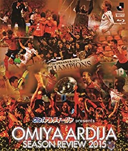 Ole!アルディージャ presents 大宮アルディージャシーズンレビュー2015 [Blu-ray](中古品)