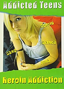 Addicted Teens: Heroin &amp; Opioid Addiction [DVD](中古品)