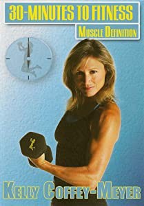 30 Minutes To Fitness: Muscle Definition With Kelly Coffey(中古品)の通販は