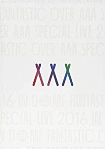 Aaa Special Live 2016 in Dome: Fantastic Over [DVD](中古品)