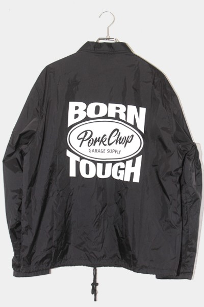 ポークチョップ BORN TOUGH COACH JKT コーチジャケット