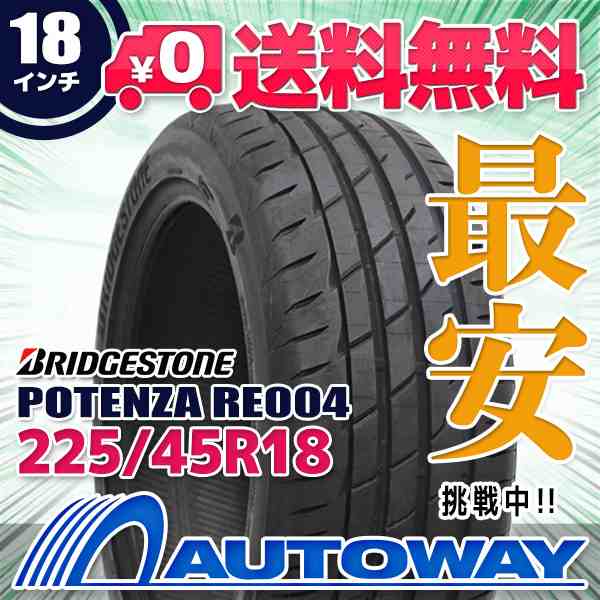 サマータイヤ BRIDGESTONE ブリヂストン POTENZA Adrenalin RE004 225/45R18の通販は