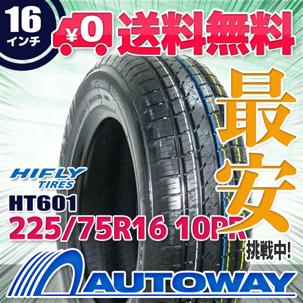 225/75R16 10PR サマータイヤ HIFLY ハイフライ HT601