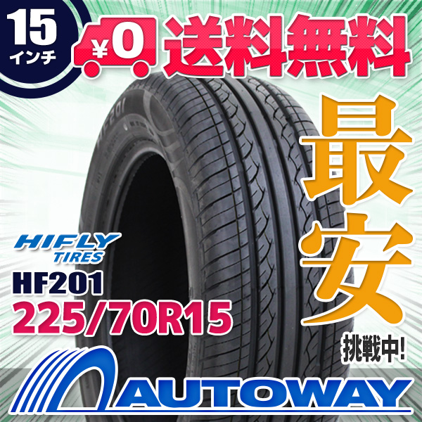 確認ようです(^.^) サマータイヤ 225/70R15 100H HIFLY ハイフライ HF201