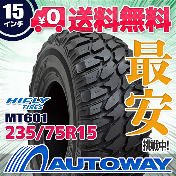 235/75R15 サマータイヤ HIFLY ハイフライ MT601 104/101Q