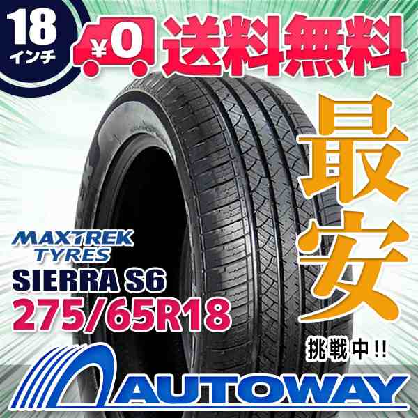 サマータイヤ 275/65R18 MAXTREK マックストレック SIERRA S6 の通販は