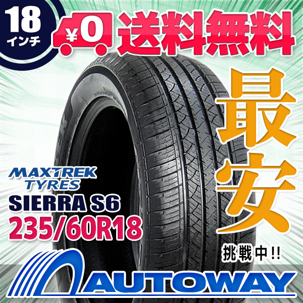 235/60R18 サマータイヤ MAXTREK マックストレック SIERRA S6