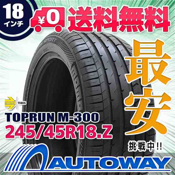 サマータイヤ MOMOTires モモタイヤ Tires TOPRUN_M-300 245/45R18の通販は