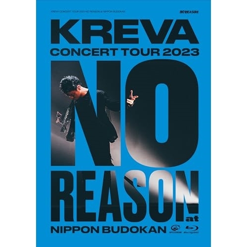 BD/KREVA/KREVA CONCERT TOUR 2023 NO REASON at 日本武道館(Blu-ray)の通販は 5,465円