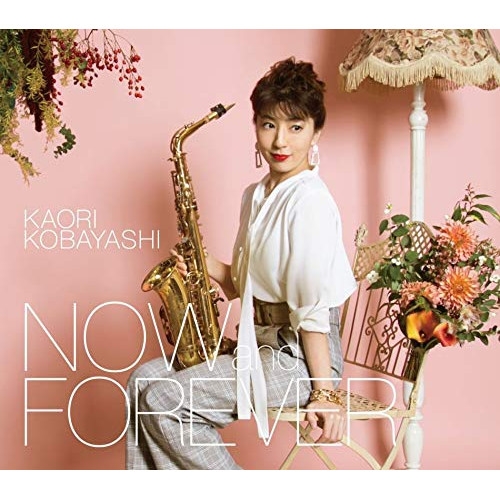 CD/小林香織/NOW and FOREVER (CD+Blu-ray) (初回限定盤) 4,301円
