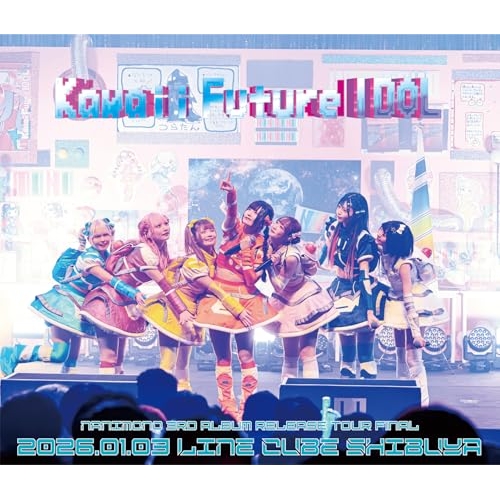 BD/NANIMONO/NANIMONO 3rd ALBUM RELEASE TOUR FINAL 『Kawaii Future IDOL』 - LINE CUBE SHIBUYA(Blu-ray) (Blu-ray+CD) 6,072円