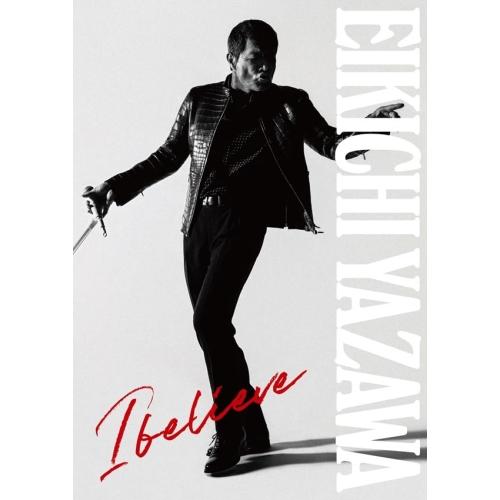 CD/矢沢永吉/I believe (CD+ヴィデオディスク) (初回押さえる盤TYPE-A)
