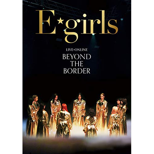 BD/E-girls/LIVE×ONLINE BEYOND THE BORDER(Blu-ray) (3Blu-ray(スマプラ対応))の通販は 5,678円