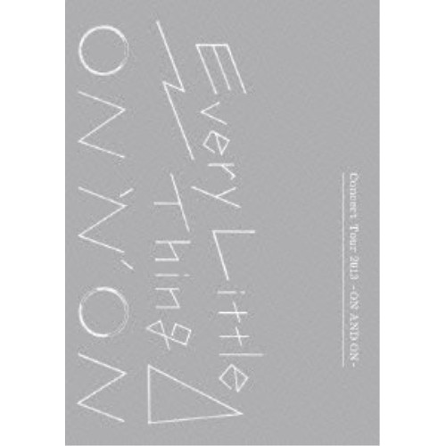 DVD/Every Little Thing/Every Little Thing Concert Tour 2013 -ON AND ON-の通販は