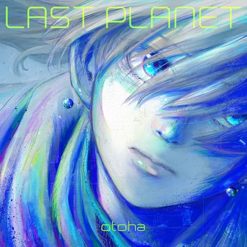 CD/音羽-otoha-/LAST PLANET (CD+Blu-ray) (完膚無き迄に生み出すこと押さえる盤)