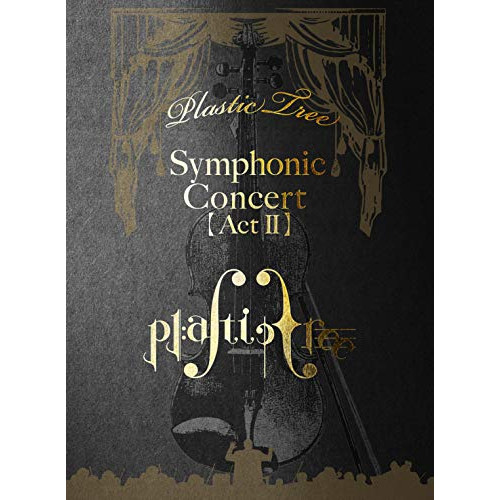 【Plastic Tree】Symphonic Concert【Act II】 Plastic Tree | Symphonic Concert 【Act II】 | ビクター