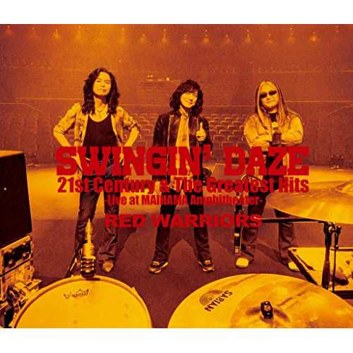 BD/RED WARRIORS/SWINGIN' DAZE 21st Century & The Greatest Hits -Live at MAIHAMA Amphitheater-(Blu-ray)の通販は 5,789円