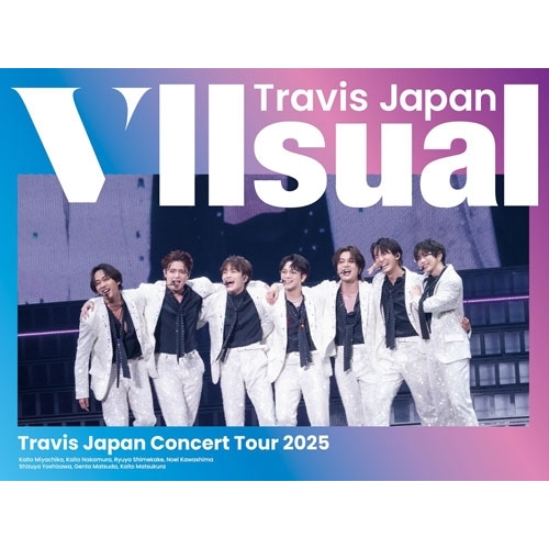 ▽BD/Travis Japan/Travis Japan Concert Tour 2025 VIIsual(Blu