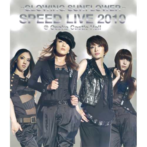 BD/SPEED/〜GLOWING SUNFLOWER〜 SPEED LIVE 2010＠大阪城ホール(Blu-ray)の通販は