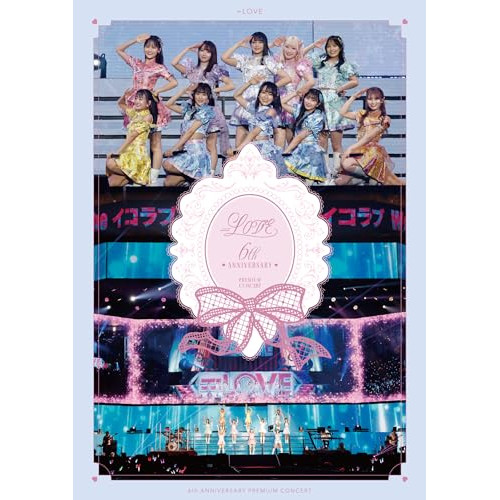 BD/=LOVE/＝LOVE 6th ANNIVERSARY PREMIUM CONCERT(Blu-ray) (通常盤/TYPE-B)の通販は