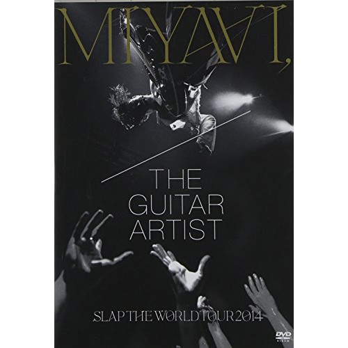 DVD/MIYAVI/MIYAVI, THE GUITAR ARTIST SLAP THE WORLD TOUR 2014 (通常版) 5,009円