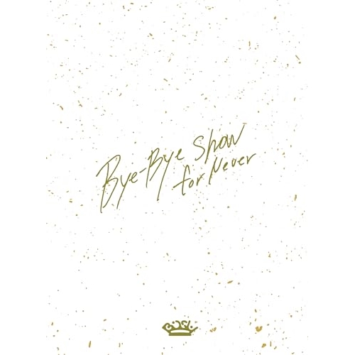BD/BiSH/Bye-Bye Show for Never at TOKYO DOME(Blu-ray) (初回生産限定盤)