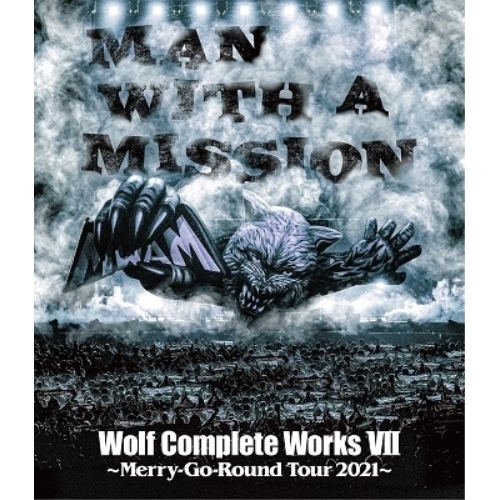 BD/MAN WITH A MISSION/WOLF COMPLETE WORKS VII Merry-Go-Round Tour 2021(Blu-ray)の通販は 5,590円