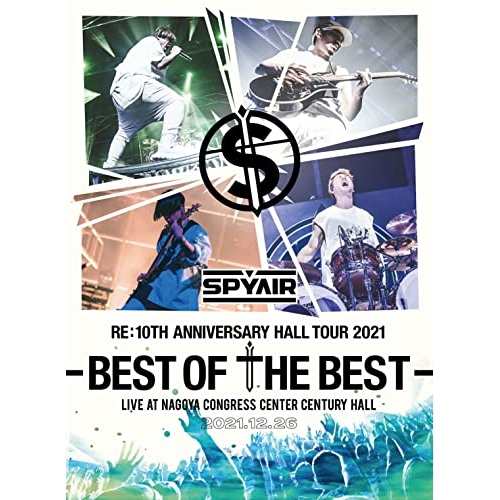 BD/SPYAIR/SPYAIR RE:10TH ANNIVERSARY HALL TOUR 2021 -BEST OF THE BEST-(Blu-ray) (完全生産限定盤)